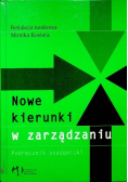 Nowe kierunki w organizacji i zarządzaniu