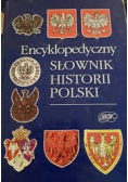 Encyklopedyczny słownik historii polskiej