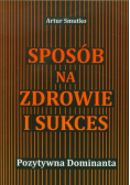 Sposób na zdrowie i sukces