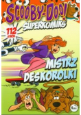 Scooby Doo Superkomiks Tom 18 Mistrz deskorolki