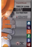Podręczny słownik BHP dla praktyków pol-ang