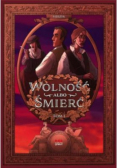 Wolność albo śmierć Tom 1