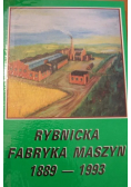 Rybnicka fabryka maszyn 1889 1993