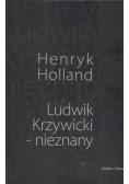Ludwik Krzywicki. Nieznany