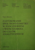 Zastosowanie spektrofotometrii w podczerwieni i widm Ramana do celów analitycznych