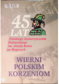 Wierni polskim korzeniom