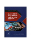 Jak Mierzyć Efektywność Łańcuchów Dostaw