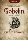 Gobelin Pies z Rowan  Księga pierwsza