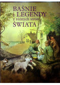 Baśnie i Legendy z różnych stron Świata