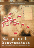 Na pięciu kontynentach