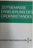 Zeitgemasse Erneuerung des Ordensstandes