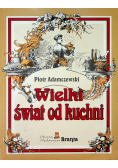 Wielki świat od kuchni Dedykacja Adamczewskiego