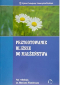 Przygotowanie bliższe do małżeństwa