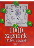 1000 zagadek o Polsce i świecie