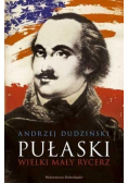 Pułaski Wielki mały rycerz