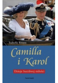 Camilla i Karol Dzieje burzliwej miłości