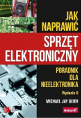 Jak naprawić sprzęt elektroniczny