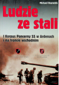 Ludzie ze stali I Korpus Pancerny SS w Ardenach