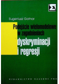 Podejście wielomodelowe w zagadnieniach dyskryminacji i regresji