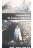Kontemplacja na drogach ludzkich