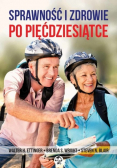 Sprawność i zdrowie po pięćdziesiątce