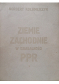 Ziemie zachodnie w działalności PPR