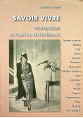 Savoir Vivre Podręcznik w Pilnych Potrzebach + Autograf Krajski