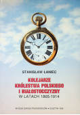 Kolejarze królestwa polskiego i białostocczyzny w latach 1865 1914