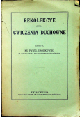 Rekolekcye czyli ćwiczenia duchowne 1924 r.