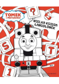 Wielka księga łamigłówek Tomek i przyjaciele