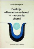 Reakcje utleniania - redukcji w nauczaniu chemii