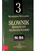 Słownik biograficzny socjologii polskiej Tom 3