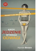 Kiedy jedzenie wymaga odwagi