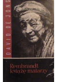 Rembrandt książę malarzy
