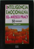 Inteligencja emocjonalna EQ w miejscu pracy 50 ćwiczeń