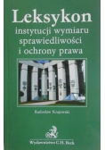 Leksykon instytucji wymiaru sprawiedliwości i ochrony prawa