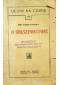 Głosy na czasie 45 O Bolszewictwie 1921 r.