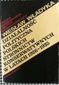 Działalność polityczna polskich stronnictw konserwatywnych w latach 1926 - 1935