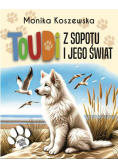 Toudi z Sopotu i jego świat