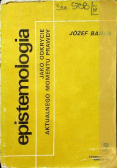 Epistemologia jako odkrycie aktualnego momentu prawdy
