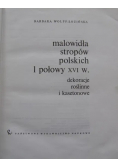 Malowidła stropów polskich 1 połowy XVI w dekoracje roślinne i kasetonowe