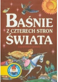 Baśnie z czterech stron świata Najpiękniejsze opowieści