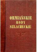 Ormiańskie rody szlacheckie reprint z 1934r