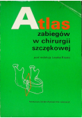 Atlas zabiegów w chirurgii szczękowej