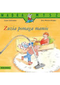 Mądra Mysz. Zuzia pomaga mamie