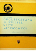 Opolszczyzna w świetle nazw miejscowych