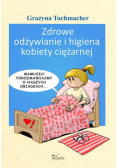 Zdrowe odżywianie i higiena kobiety ciężarnej