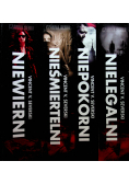 Nielegalni / Niewierni / Nieśmiertelni / Niepokorni