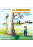 Mateuszek i tajemne sprawki