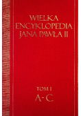 Wielka encyklopedia Jana Pawła II Tom I